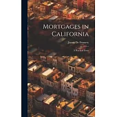 Mortgages in California: A Practical Essay
