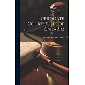 Surrogate Court Rules of Ontario