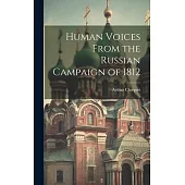 Human Voices From the Russian Campaign of 1812