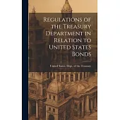 Regulations of the Treasury Department in Relation to United States Bonds