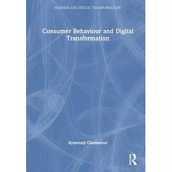 Consumer Behaviour and Digital Transformation