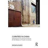 Curated in China: Manipulating the City Through the Shenzhen Bi-City Biennale of Urbanism Architecture
