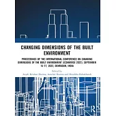 I-Converge: Changing Dimensions of the Built Environment: Proceedings of the International Conference on Changing Dimensions of the Built Environment