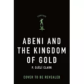 Abeni and the Kingdom of Gold