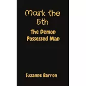 Mark the 5th: The Demon Possessed Man