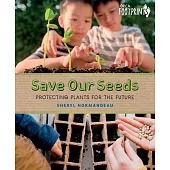 Save Our Seeds: Protecting Plants for the Future
