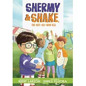 Shermy and Shake, the Not-So-New Kid