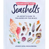 Searching for Seashells: An Artist’s Guide to Treasures on the Beach