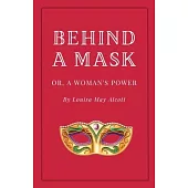 Behind a Mask, or A Woman’s Power