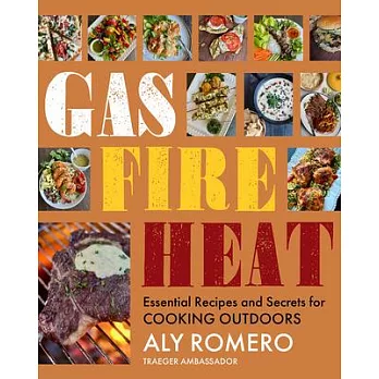 Gas Fire Heat: Essential Recipes and Secrets for Cooking Outdoors