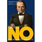 Victor Hugo: No to the Death Penalty
