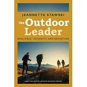 Outdoor Leader: Resilience, Integrity, and Adventure
