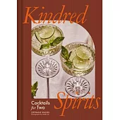 Kindred Spirits: Cocktails for Two