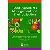Food Byproducts Management and Their Utilization
