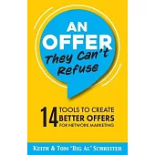 An Offer They Can’t Refuse: 14 tools to create better offers for network marketing