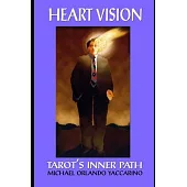 Heart Vision: Tarot’s Inner Path