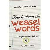 Track Down the Weasel Words
