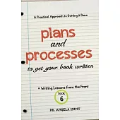Plans and Processes to Get Your Book Written