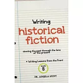 Writing Historical Fiction