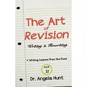 The Art of Revision: Writing is Rewriting
