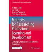 Methods for Researching Professional Learning and Development: Challenges, Applications and Empirical Illustrations