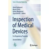Inspection of Medical Devices: For Regulatory Purposes