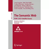 The Semantic Web: Eswc 2023 Satellite Events: Hersonissos, Crete, Greece, May 28-June 1, 2023, Proceedings