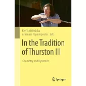 In the Tradition of Thurston III: Geometry and Dynamics