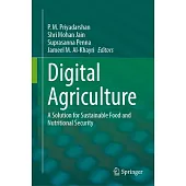 Digital Agriculture: A Solution for Sustainable Food and Nutritional Security