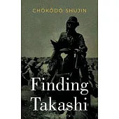 Finding Takashi