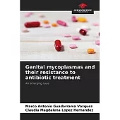 Genital mycoplasmas and their resistance to antibiotic treatment