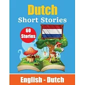 Short Stories in Dutch English and Dutch Stories Side by Side: Learn the Dutch Language Suitable for Children