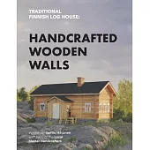 Traditional Finnish Log House: Handcrafted Wooden Walls