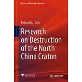 Research on Destruction of the North China Craton