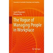 The Vogue of Managing People in Workplace