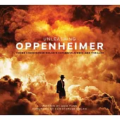 Unleashing Oppenheimer: Inside Christopher Nolan’s Explosive Atomic-Age Thriller