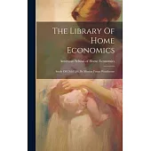 The Library Of Home Economics: Study Of Child Life, By Marion Foster Washburne