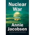 Nuclear War: A Scenario