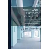 Boiler and Factory Chimneys: Their Draught-Power and Stability