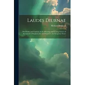 Laudes Diurnae: The Psalter and Canticles in the Morning and Evening Service of the Church of England, Set and Pointed to the Gregoria