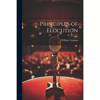 Principles of Elocution