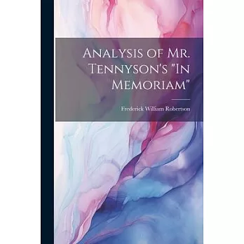 Analysis of Mr. Tennyson’s ＂In Memoriam＂