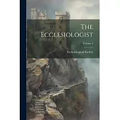 The Ecclesiologist; Volume 3