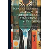 Songs of Modern Greece, With Introductions, Translations, and Notes