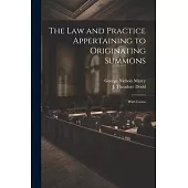 The Law and Practice Appertaining to Originating Summons: With Forms