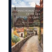 Monachomachia, Oder Der Mönchen-krieg