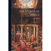 The Stones Of Venice: The Sea-stories