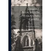 Sermons Preached In Lincoln’s Inn Chapel; Volume 2
