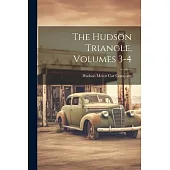 The Hudson Triangle, Volumes 3-4