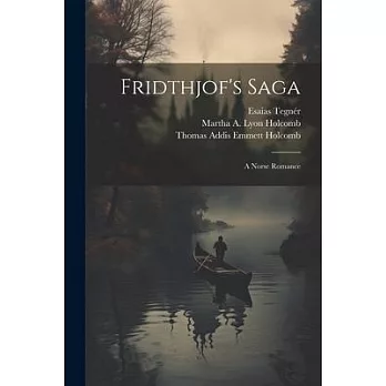 Fridthjof’s Saga: A Norse Romance